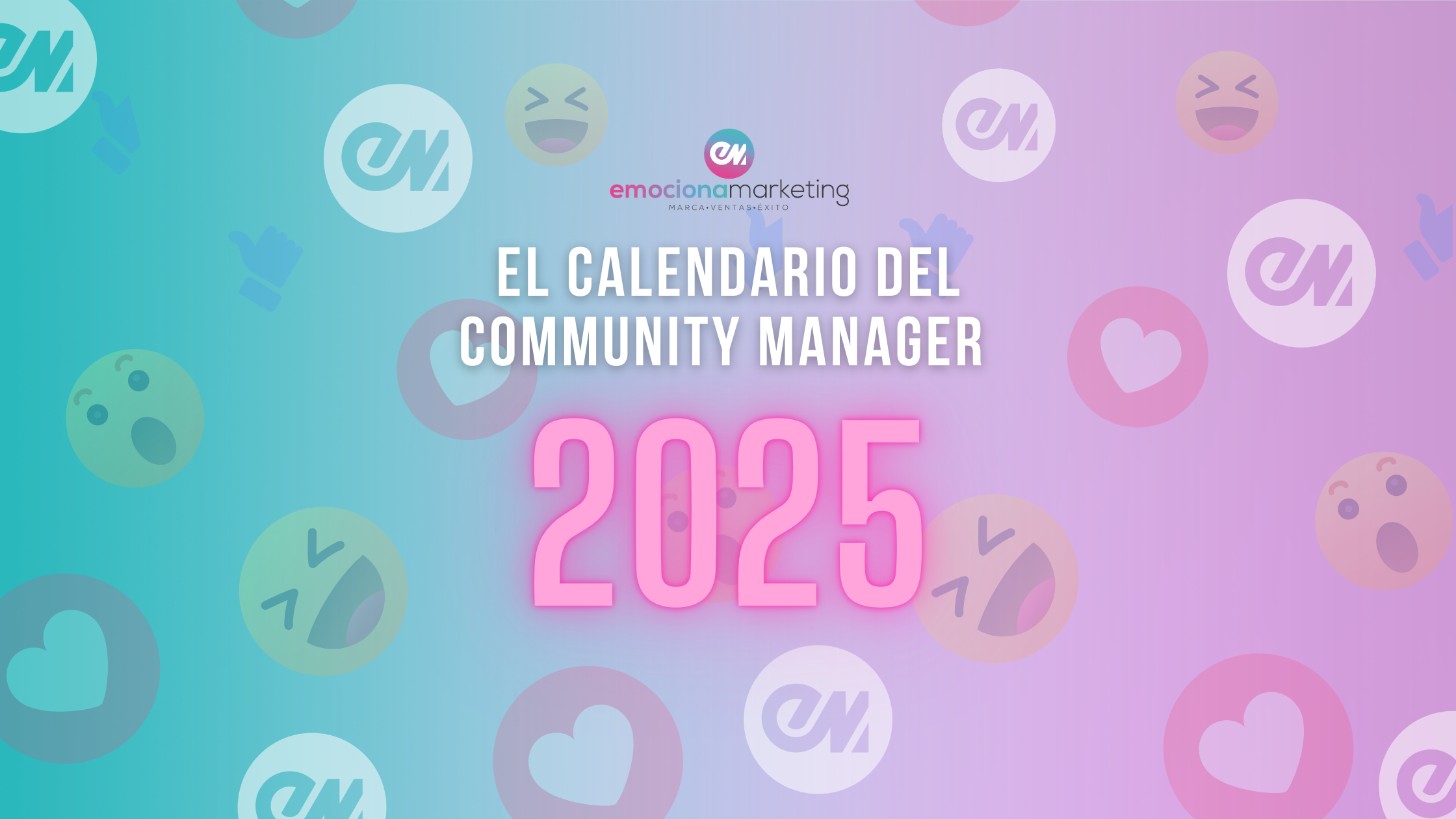 Lee más sobre el artículo ¡Tenemos un regalo para ti! Calendario del community Manager 2025